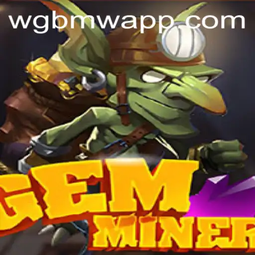 Discover the Thrills of GemMiner: A Captivating Adventure in Digital Gaming