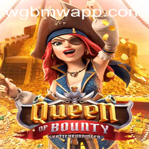 Discover the Thrill of QueenofBounty: A Journey Through Adventure and Fortune
